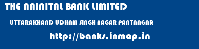 THE NAINITAL BANK LIMITED  UTTARAKHAND UDHAM SINGH NAGAR PANTNAGAR   banks information 